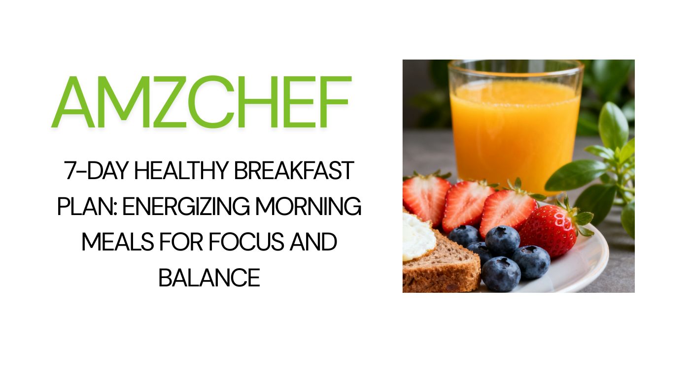 7-Day Healthy Breakfast Plan