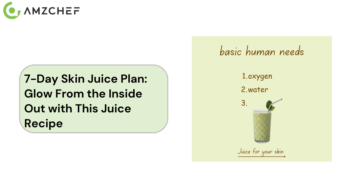7-Day Skin Juice Plan: Glow From the Inside Out with This Juice Recipe