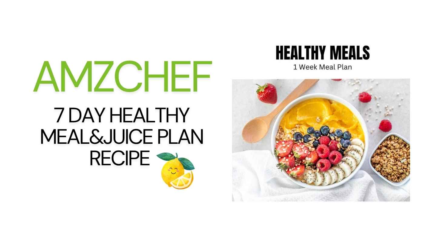 7-Day Healthy Meal and Juice Plan for Weight Loss and Detox